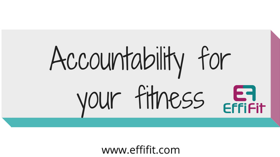 Accountability for your fitness