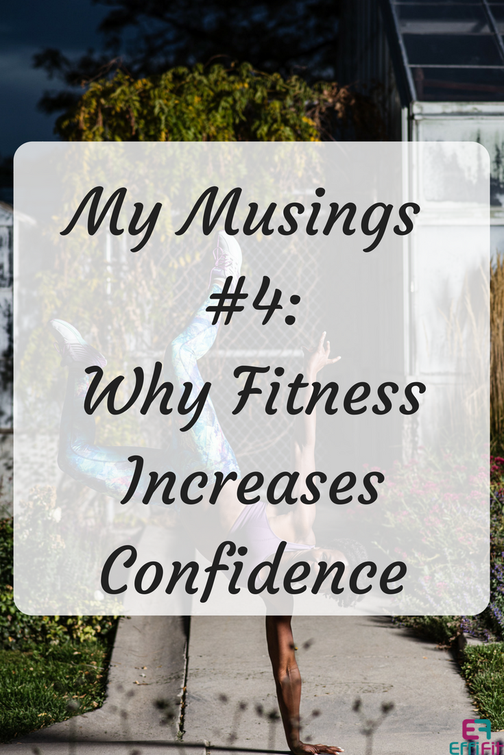 Why Fitness Increases Confidence (and it's not just about weight)