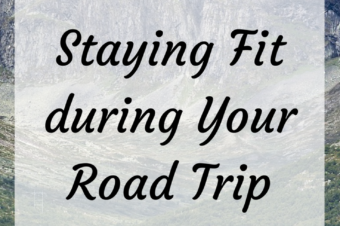 Staying Fit during Your Road Trip