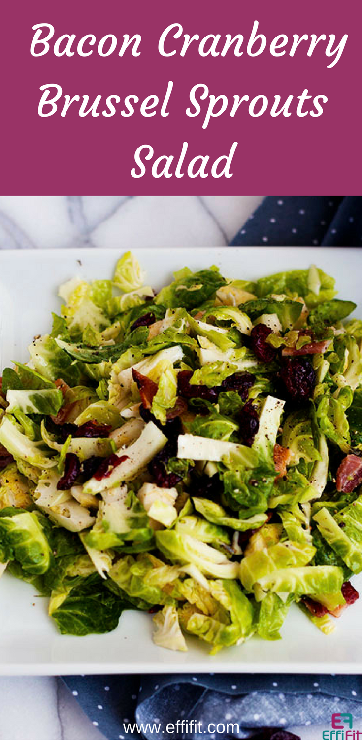 Bacon Cranberry Brussel Sprouts Salad | EffiFit